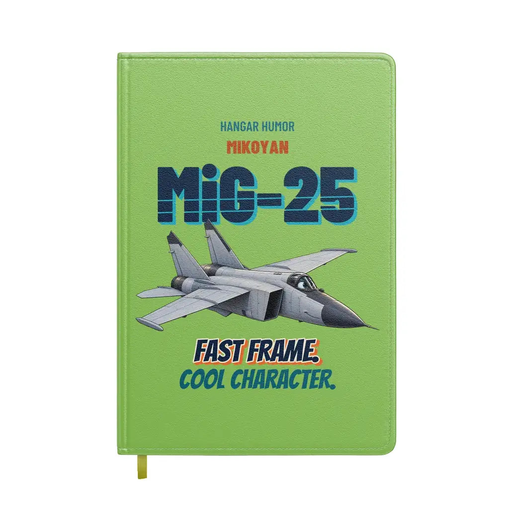 Mikoyan MiG-25 Foxbat - Fast frame. Cool character. design on light green notebook