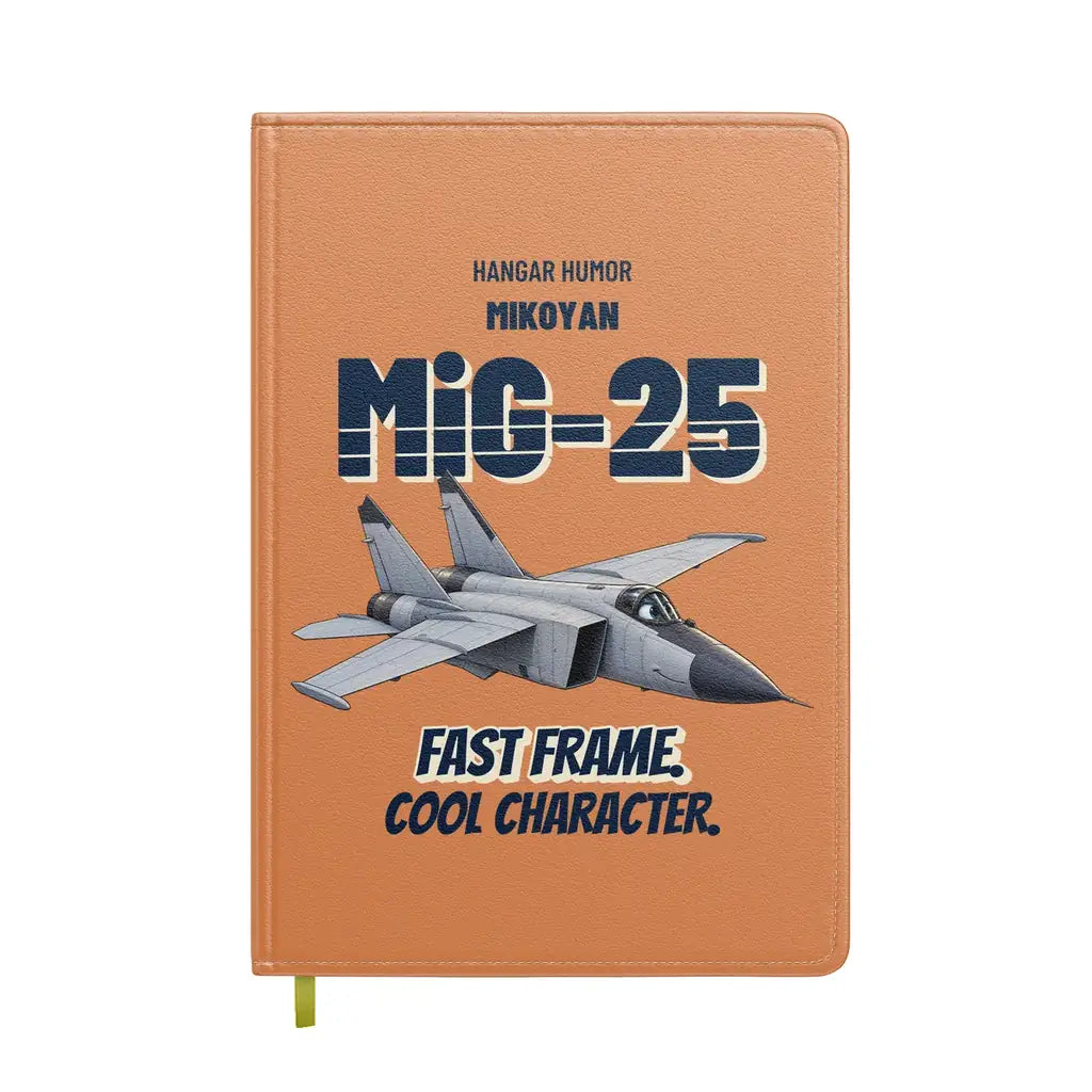 Mikoyan MiG-25 Foxbat - Fast frame. Cool character. design on orange notebook