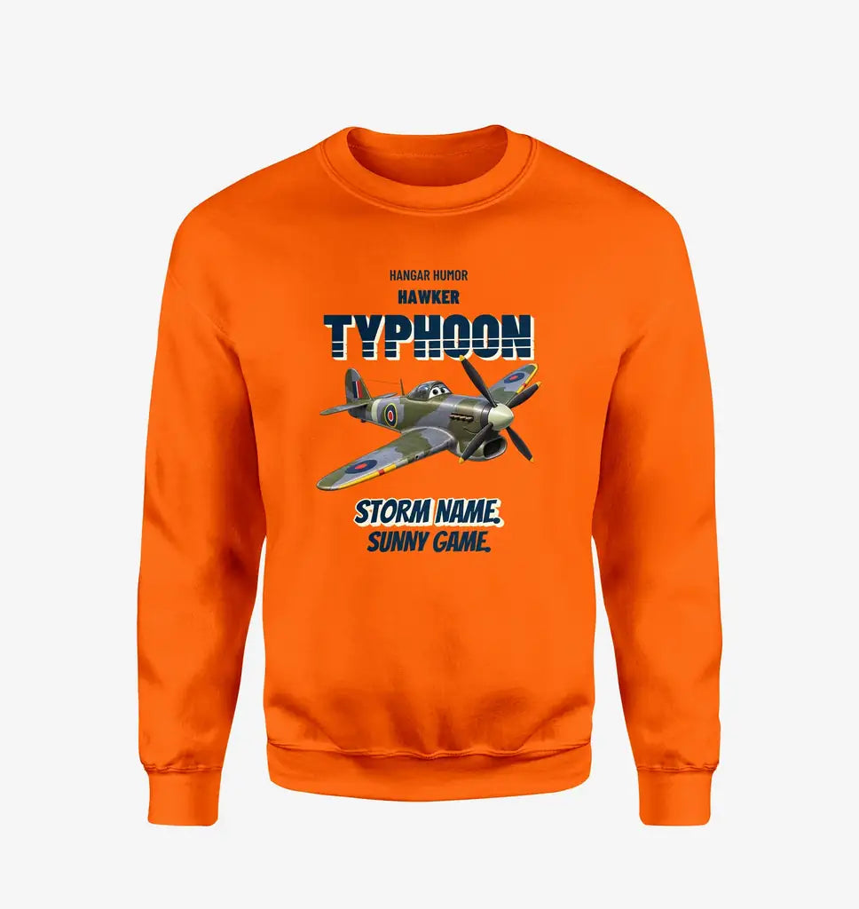 Hawker Typhoon Mk IB - Storm name. Sunny game. design on orange sweatshirt