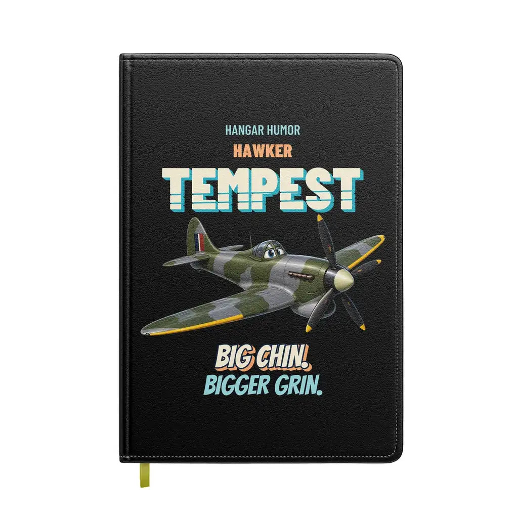 Hawker Tempest Mk V - Big chin. Bigger grin. design on black notebook
