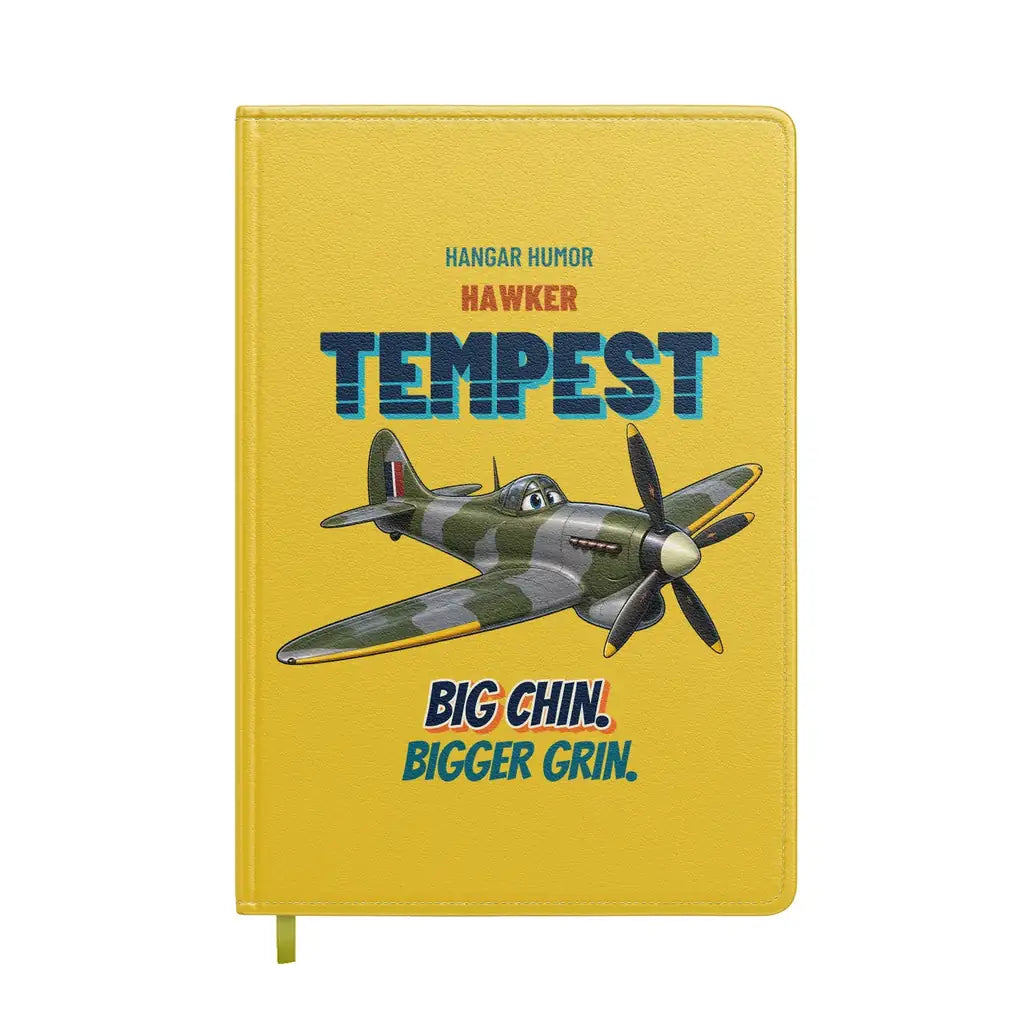 Hawker Tempest Mk V - Big chin. Bigger grin. design on yellow notebook