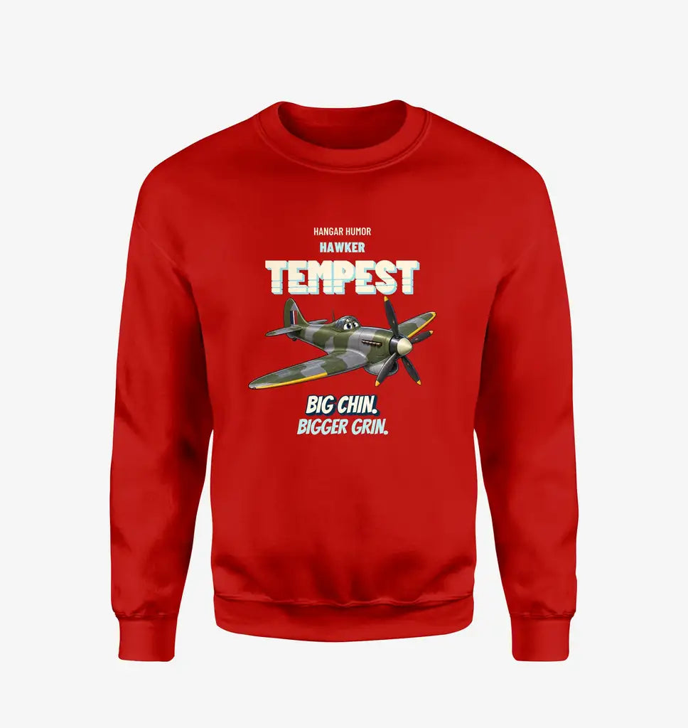 Hawker Tempest Mk V - Big chin. Bigger grin. design on red sweatshirt