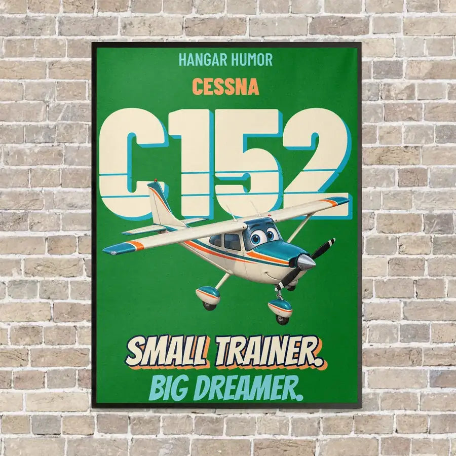 Cessna 152 - Small trainer. Big dreamer. vertical canvas print - framed - green background