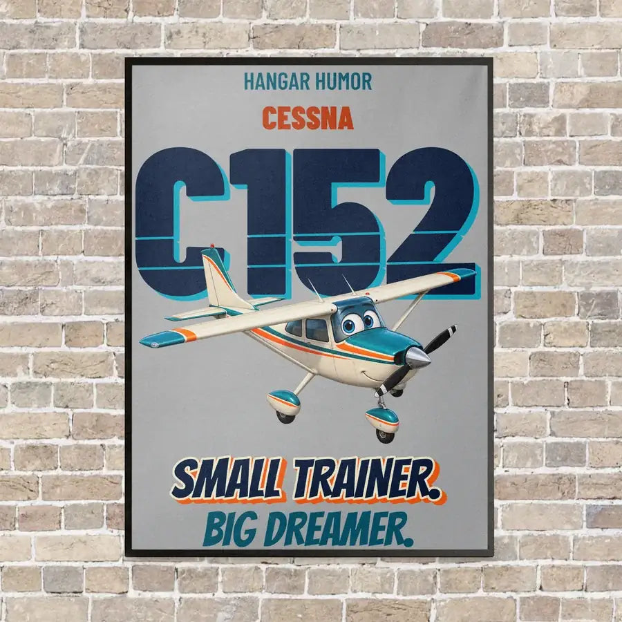 Cessna 152 - Small trainer. Big dreamer. vertical canvas print - framed - light gray background