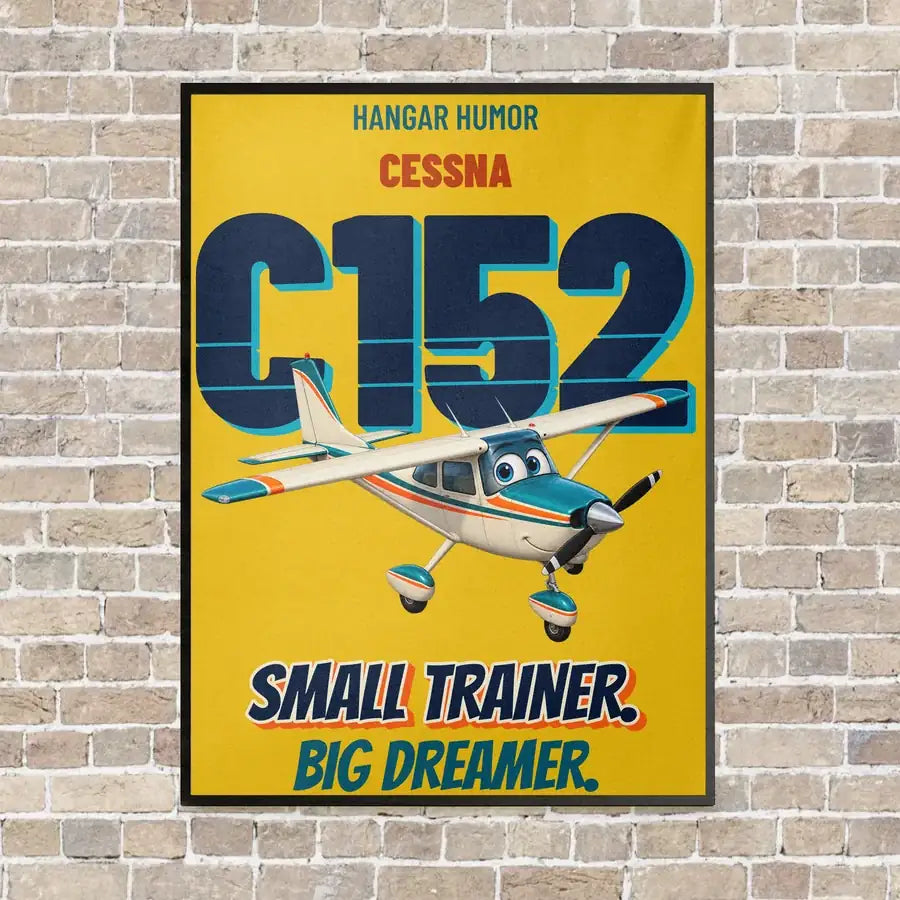 Cessna 152 - Small trainer. Big dreamer. vertical canvas print - framed - yellow background