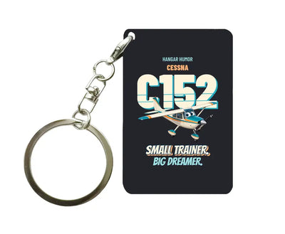 Cessna 152 - Small trainer. Big dreamer. design on black key chain