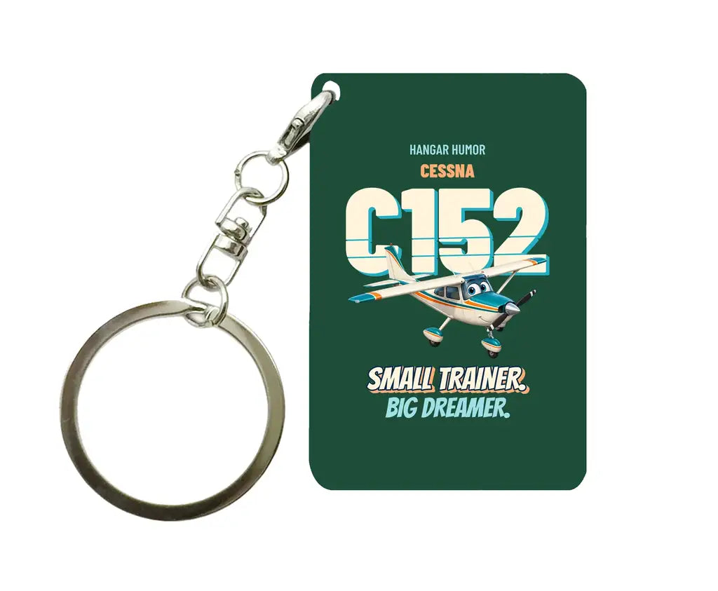 Cessna 152 - Small trainer. Big dreamer. design on dark green key chain