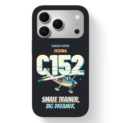 Cessna 152 - Small trainer. Big dreamer. design on black magsafe iphone 17 pro