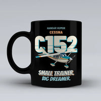 Thumbnail for Cessna 152 - Small trainer. Big dreamer. design on black ceramic mug
