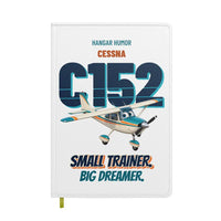 Thumbnail for Cessna 152 - Small trainer. Big dreamer. design on white notebook