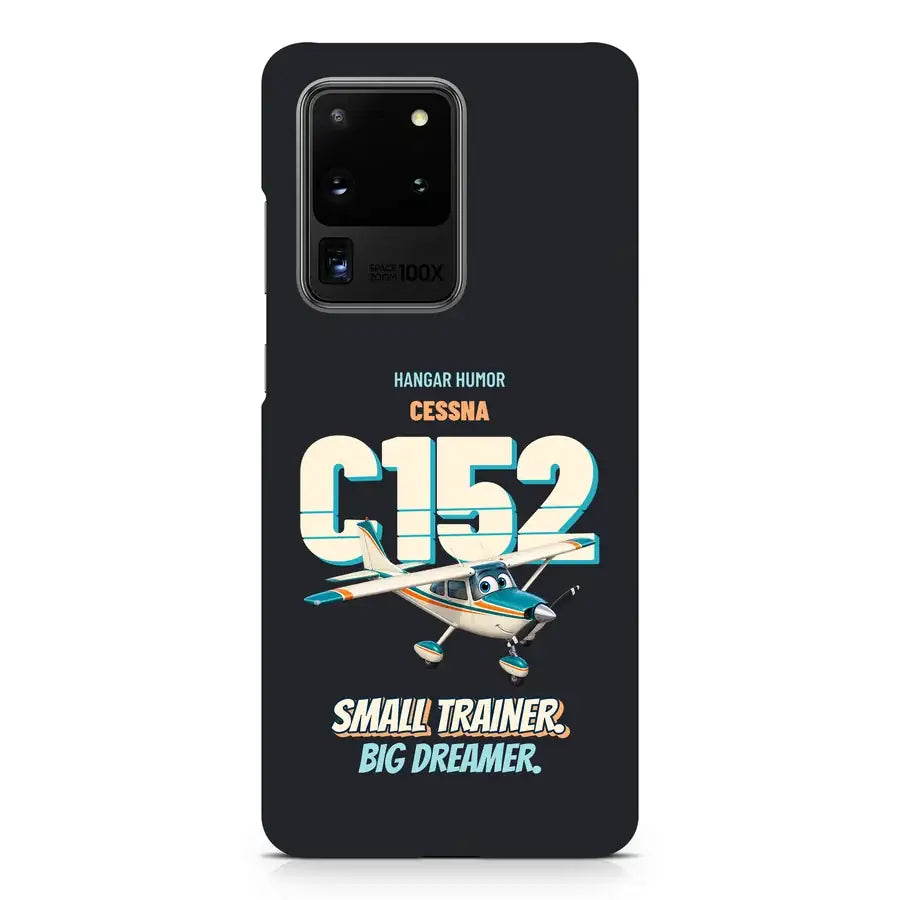 Cessna 152 - Small trainer. Big dreamer. design on black samsung case
