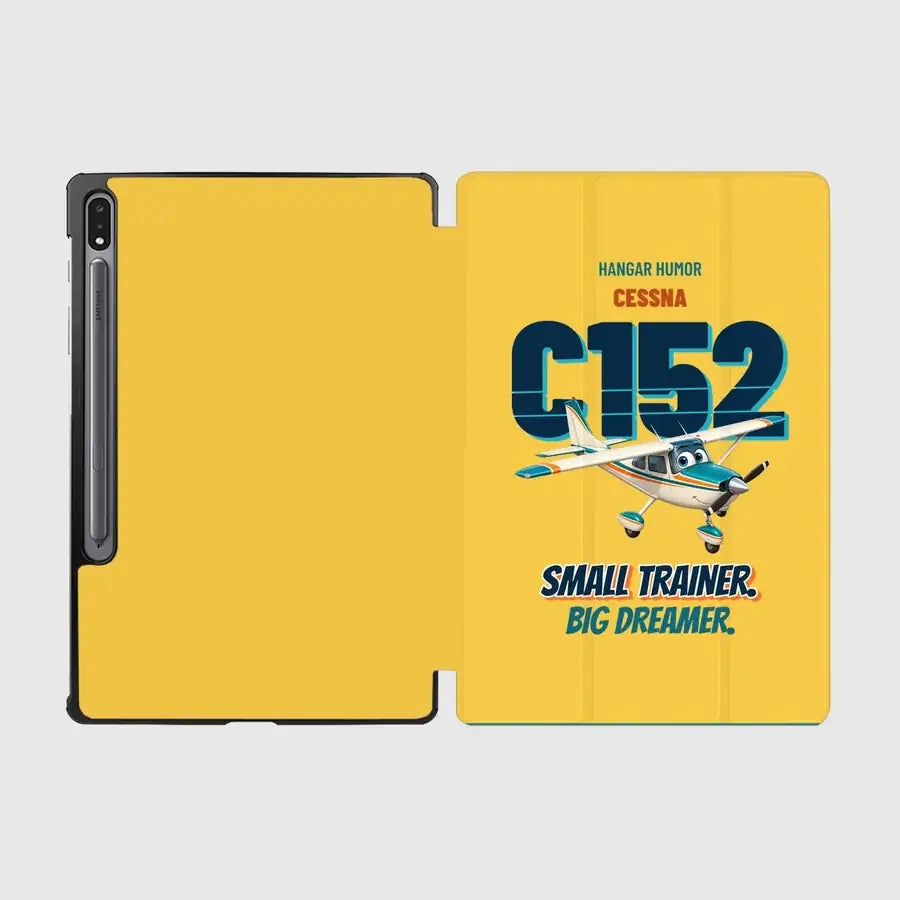 Cessna 152 - Small trainer. Big dreamer. design on yellow samsung tablet tablet case