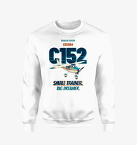 Thumbnail for Cessna 152 - Small trainer. Big dreamer. design on white sweatshirt