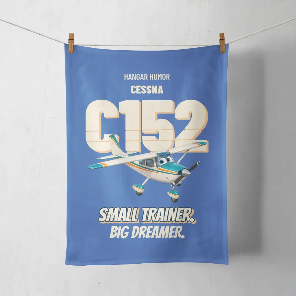Cessna 152 - Small trainer. Big dreamer. design on blue towel