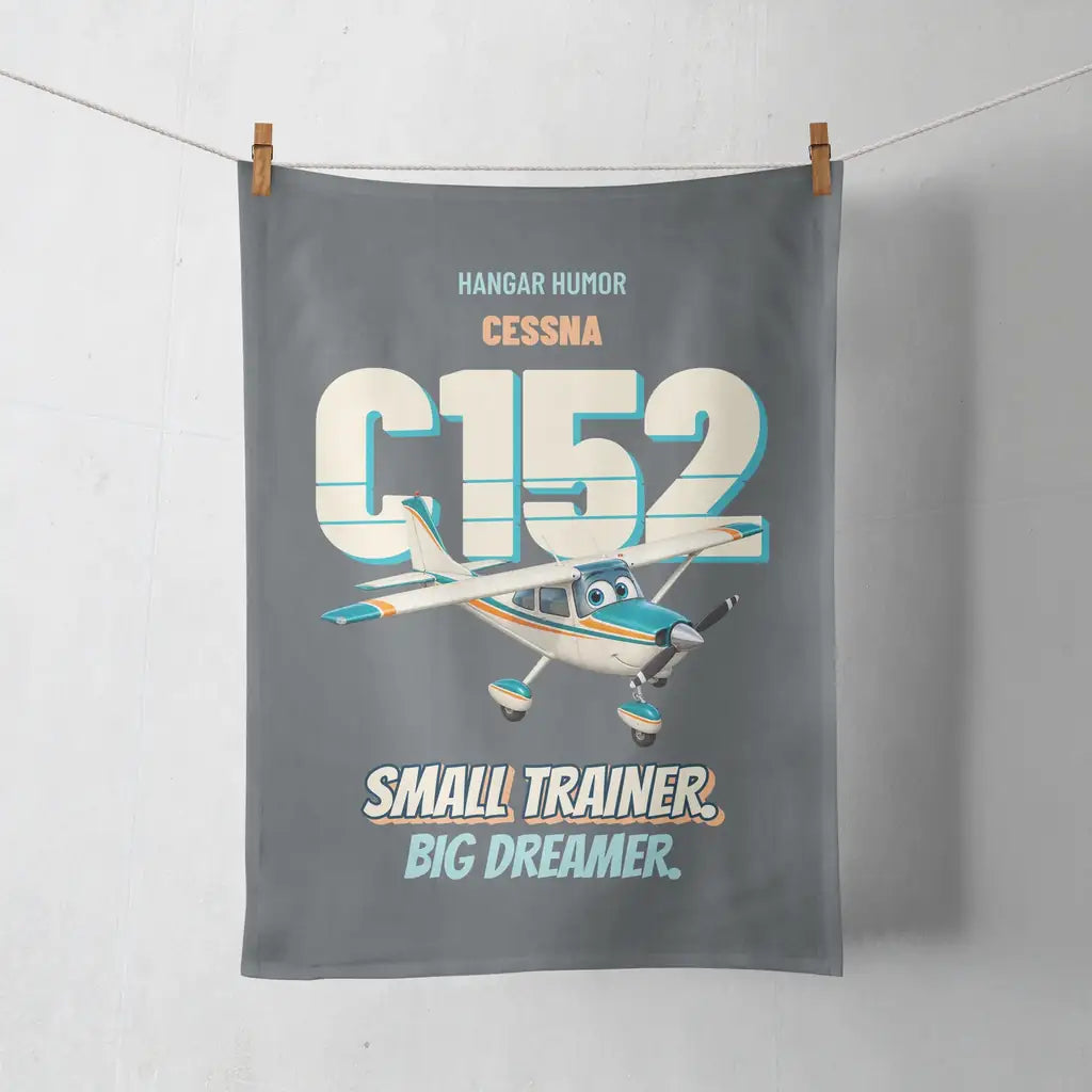 Cessna 152 - Small trainer. Big dreamer. design on gray towel