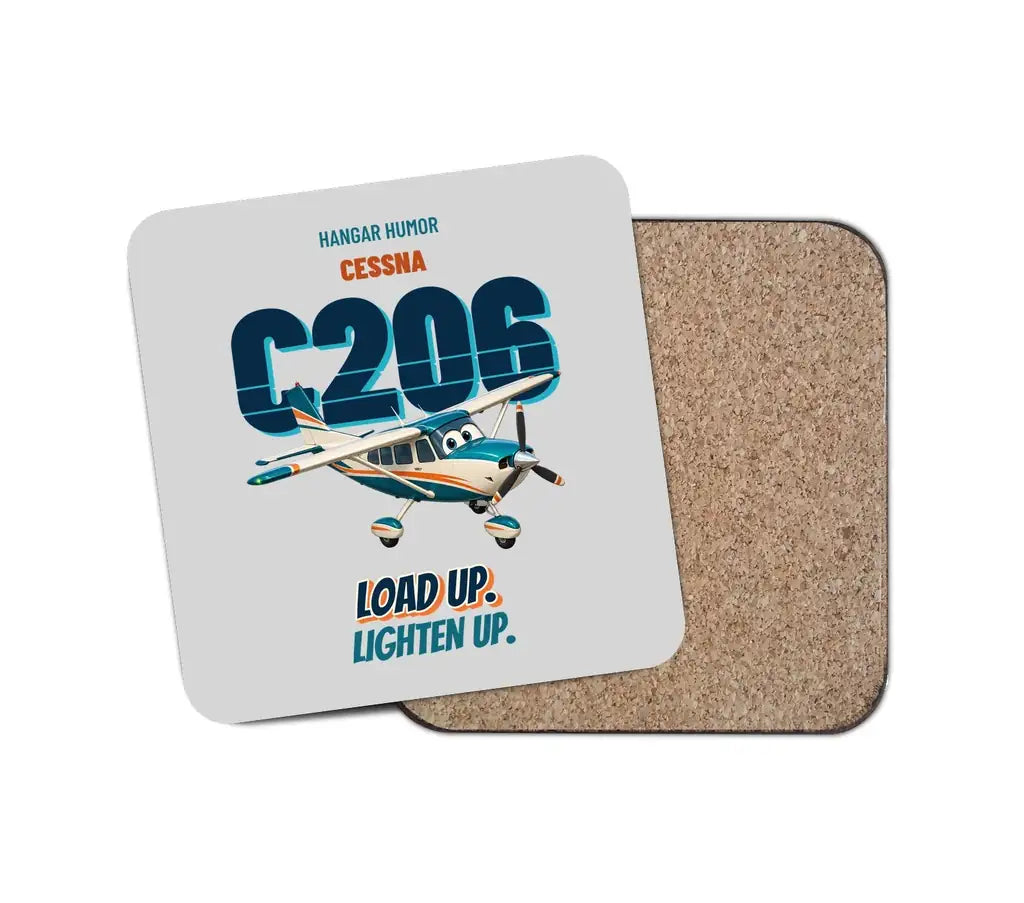 Cessna 206 Stationair - Load up. Lighten up. design on light gray 1 piece coaster