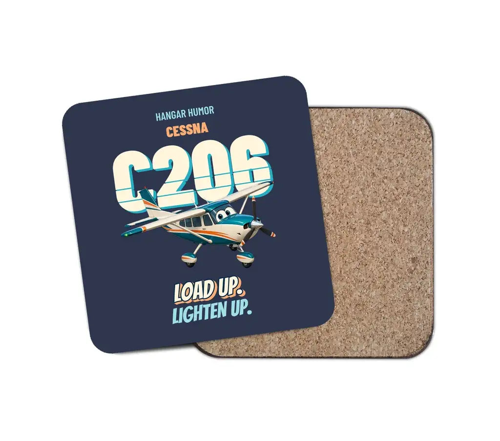 Cessna 206 Stationair - Load up. Lighten up. design on navy blue 1 piece coaster