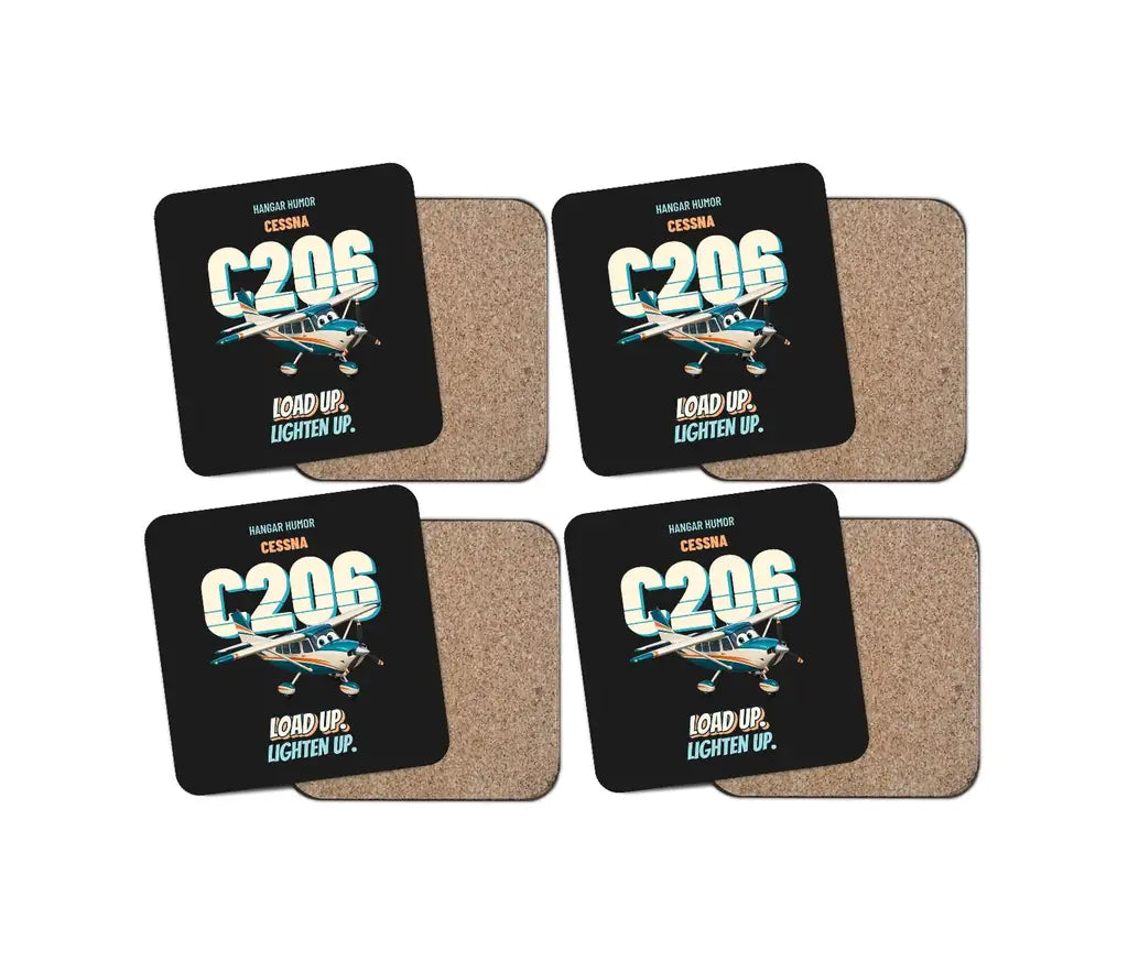 Cessna 206 Stationair - Load up. Lighten up. design on black 4 pieces set coaster