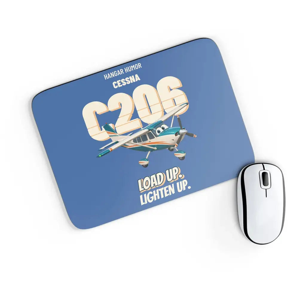 Cessna 206 Stationair - Load up. Lighten up. design on blue rectangle mouse pad