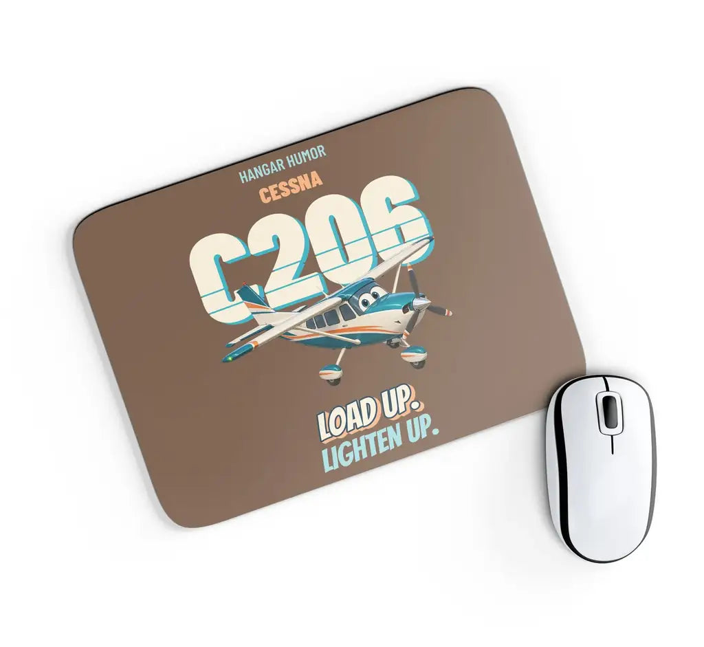 Cessna 206 Stationair - Load up. Lighten up. design on brown rectangle mouse pad