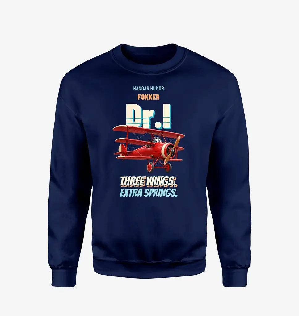 Fokker Dr.I - Three wings. Extra springs. design on navy blue sweatshirt