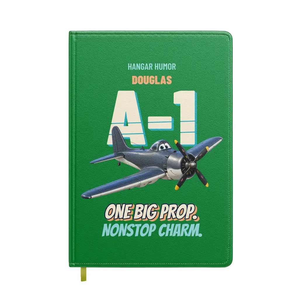 Douglas A-1H Skyraider - One big prop. Nonstop charm. design on green notebook