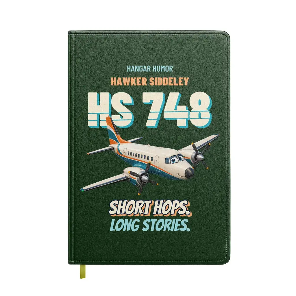 Hawker Siddeley HS 748 - Short hops. Long stories. design on dark green notebook