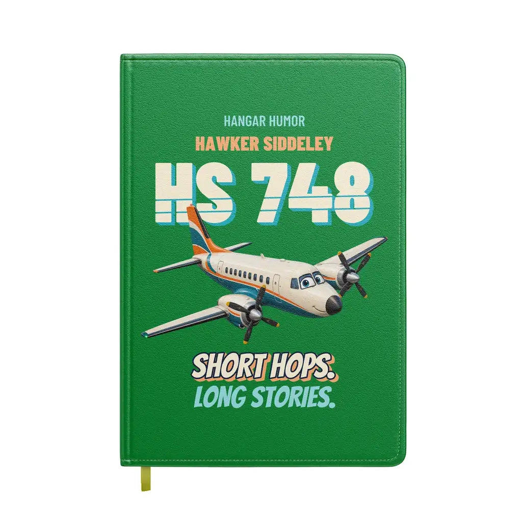 Hawker Siddeley HS 748 - Short hops. Long stories. design on green notebook