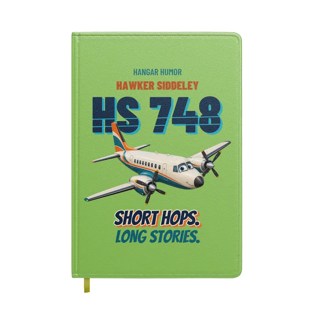 Hawker Siddeley HS 748 - Short hops. Long stories. design on light green notebook