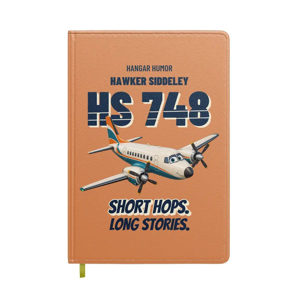 Hawker Siddeley HS 748 - Short hops. Long stories. design on orange notebook