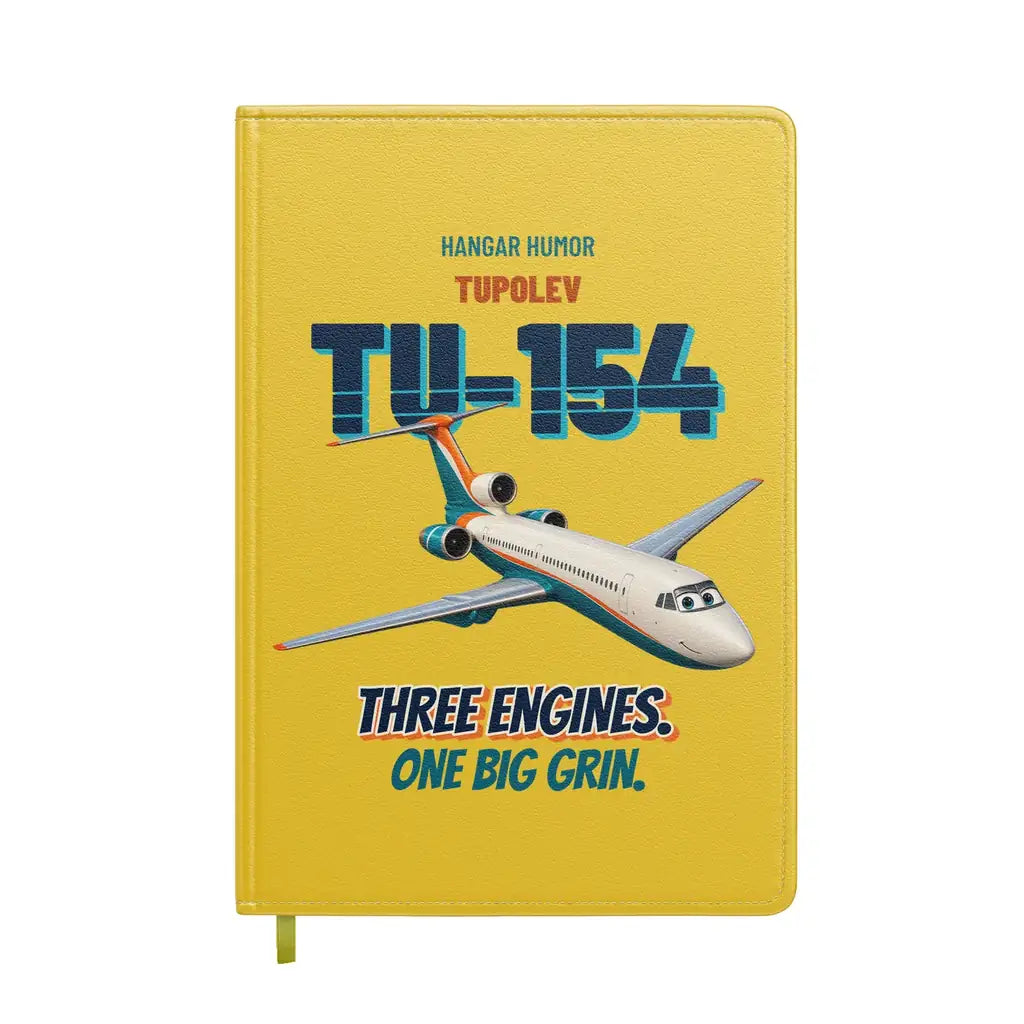 Tupolev Tu-154M - Three engines. One big grin. design on yellow notebook