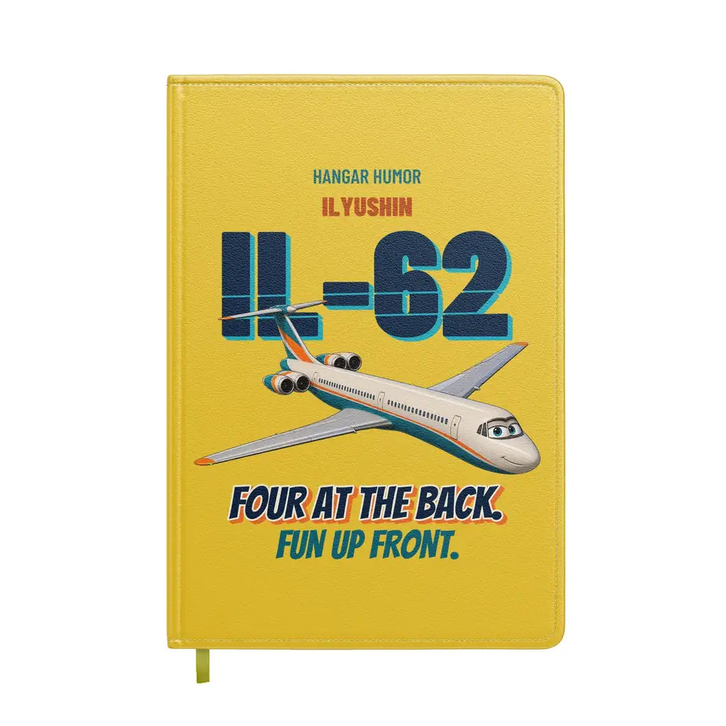 Ilyushin Il-62M - Four at the back. Fun up front. design on yellow notebook