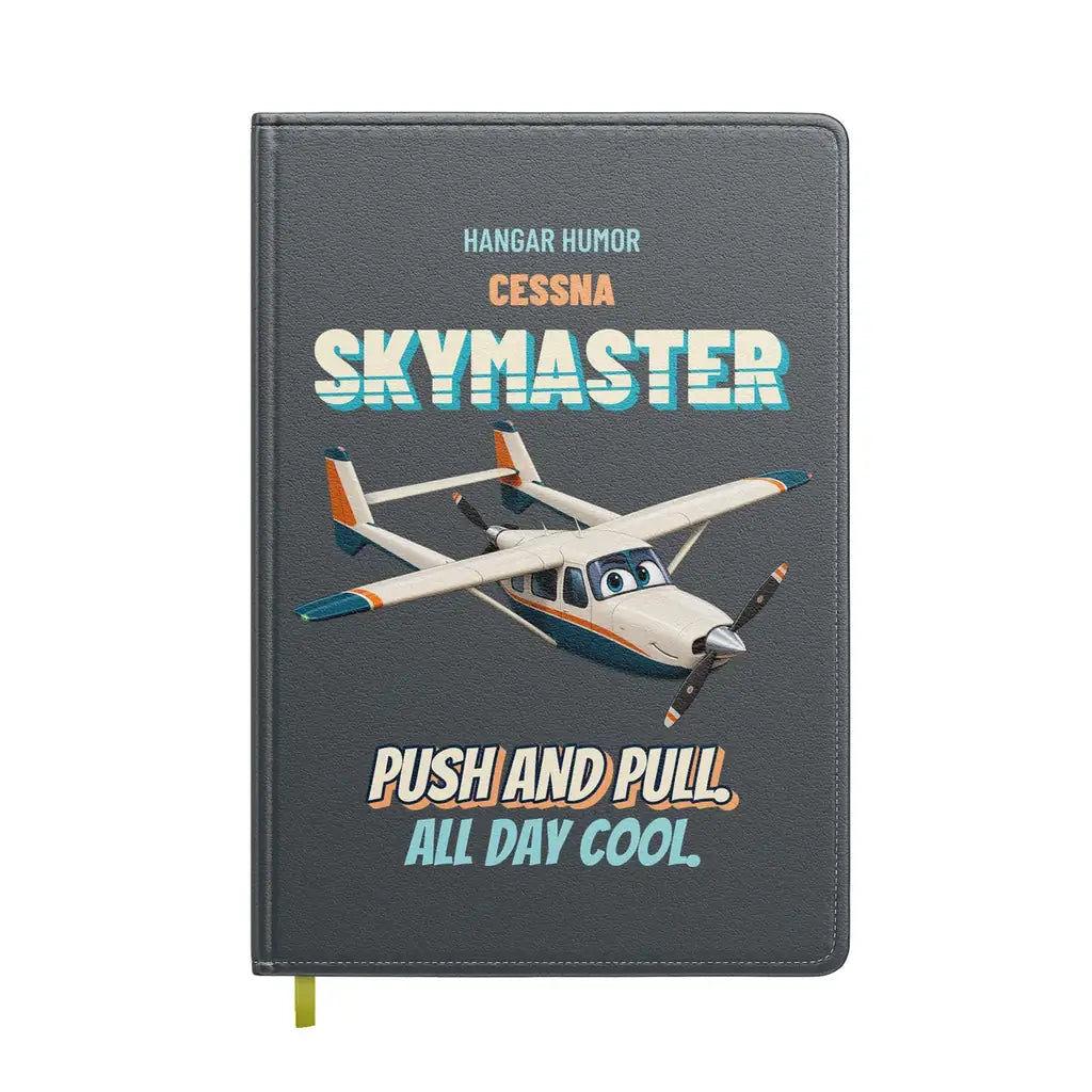Cessna 337G Skymaster - Push and pull. All day cool. design on gray notebook