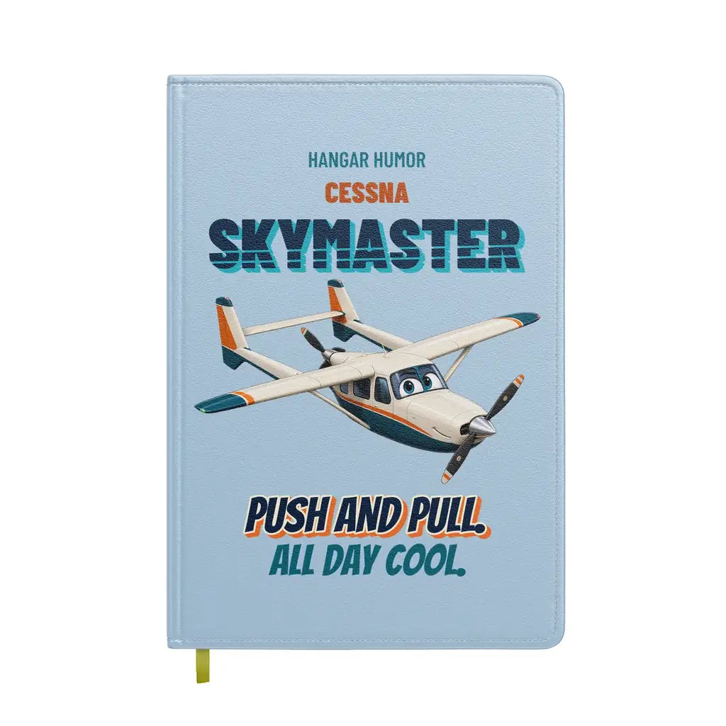 Cessna 337G Skymaster - Push and pull. All day cool. design on light blue notebook