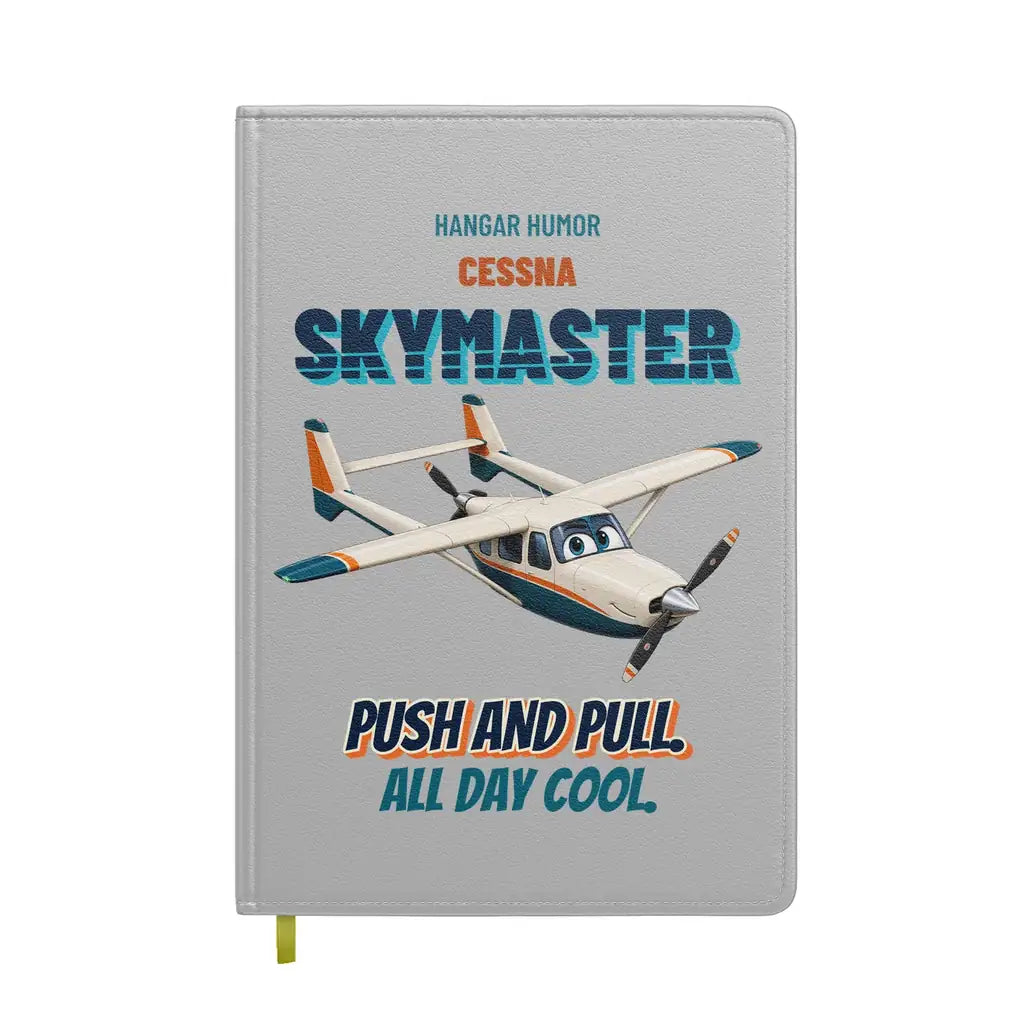 Cessna 337G Skymaster - Push and pull. All day cool. design on light gray notebook