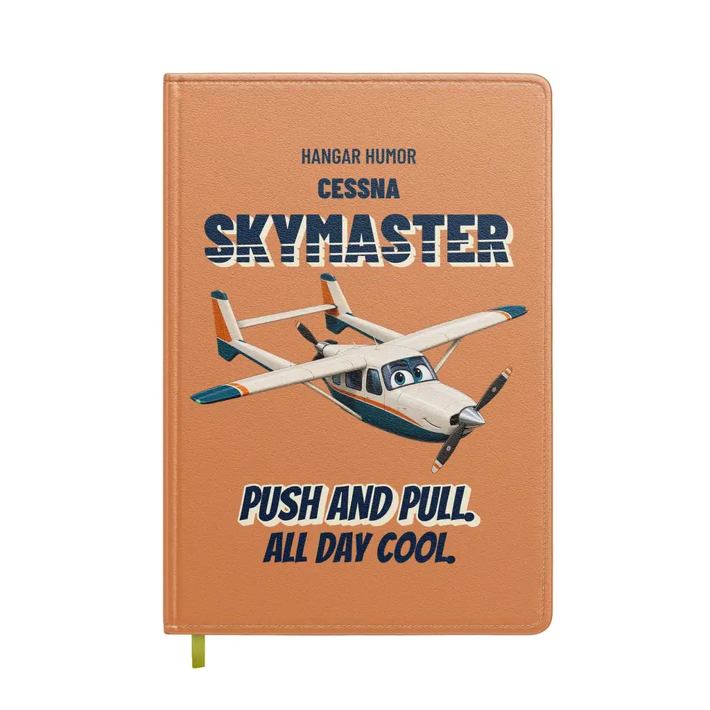 Cessna 337G Skymaster - Push and pull. All day cool. design on orange notebook
