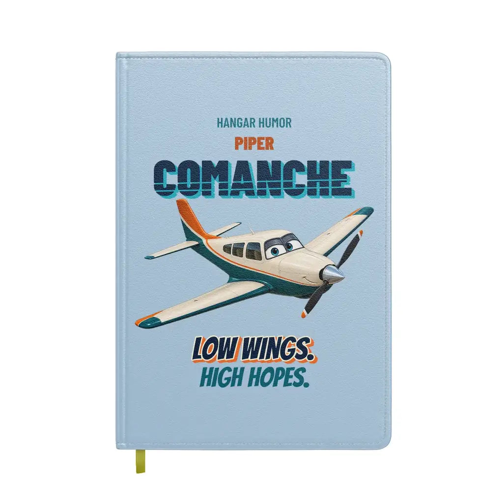 Piper PA-24-250 Comanche - Low wings. High hopes. design on light blue notebook