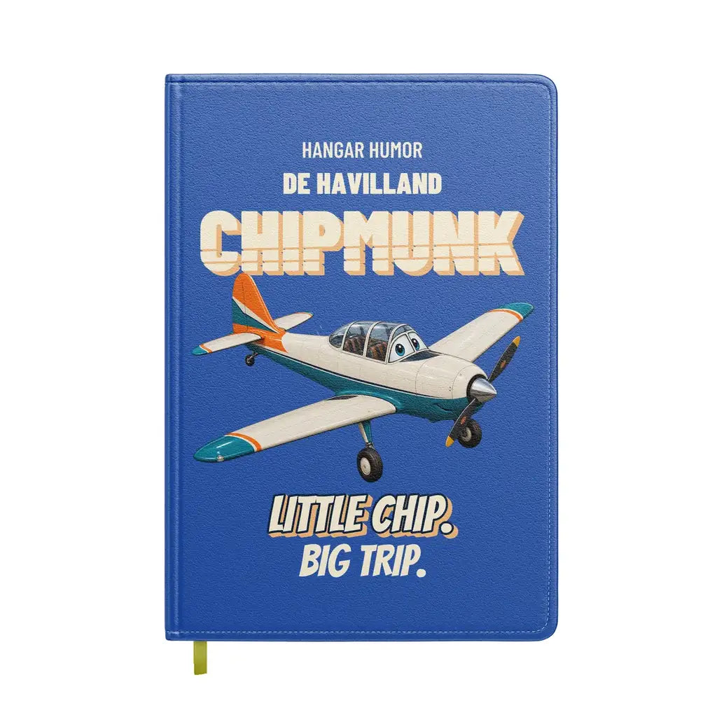 de Havilland DHC-1 Chipmunk - Little chip. Big trip. design on blue notebook