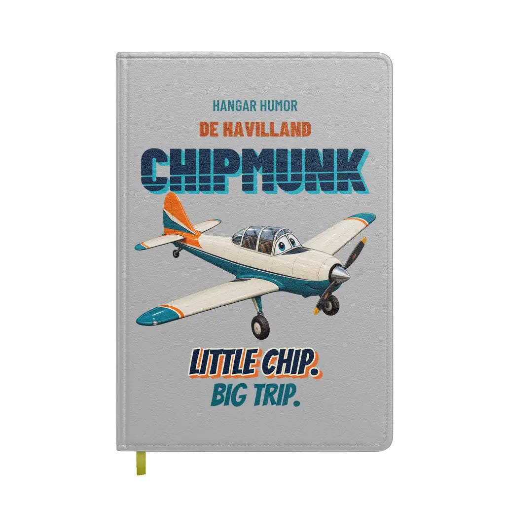 de Havilland DHC-1 Chipmunk - Little chip. Big trip. design on light gray notebook