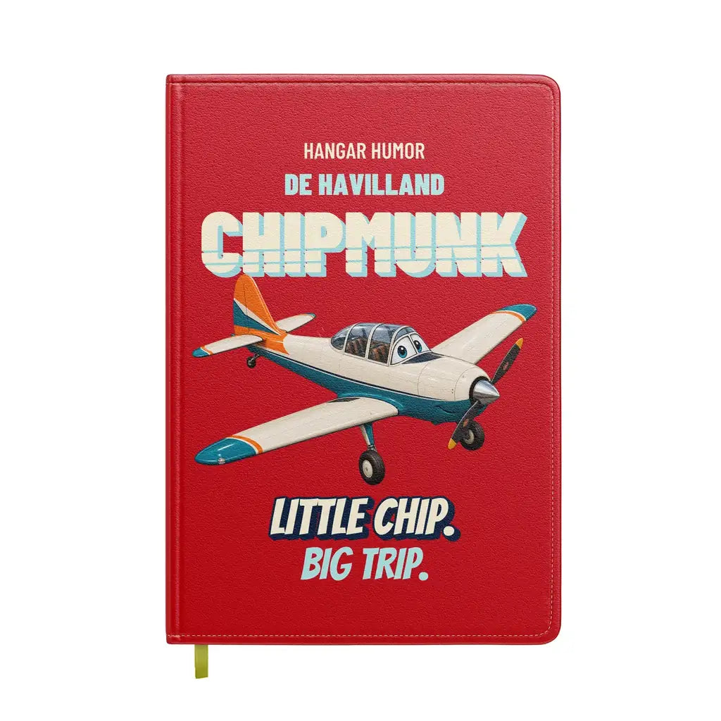 de Havilland DHC-1 Chipmunk - Little chip. Big trip. design on red notebook