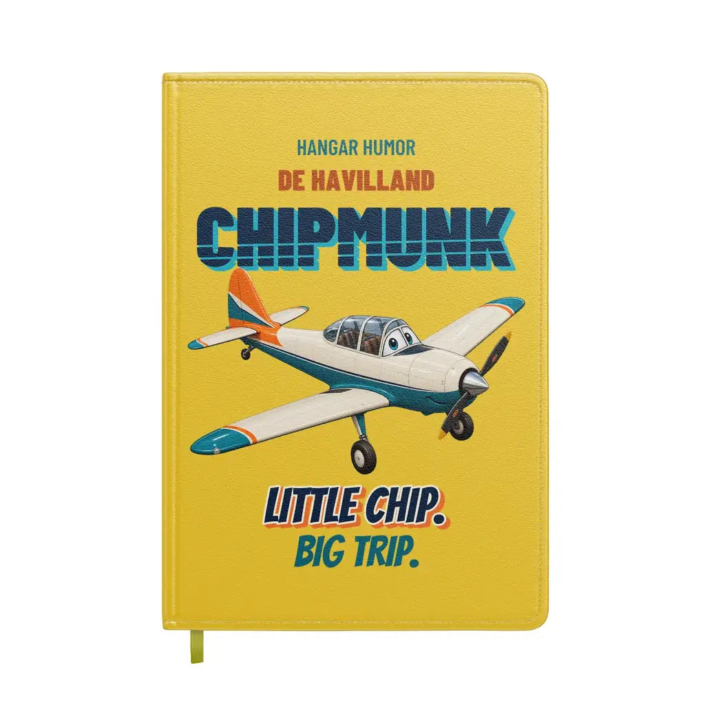 de Havilland DHC-1 Chipmunk - Little chip. Big trip. design on yellow notebook