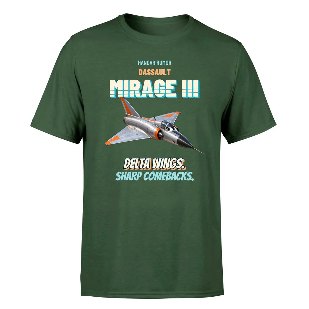 Dassault Mirage IIIC - Delta wings. Sharp comebacks. - Premium T-Shirt design on darkgreen premium t shirt