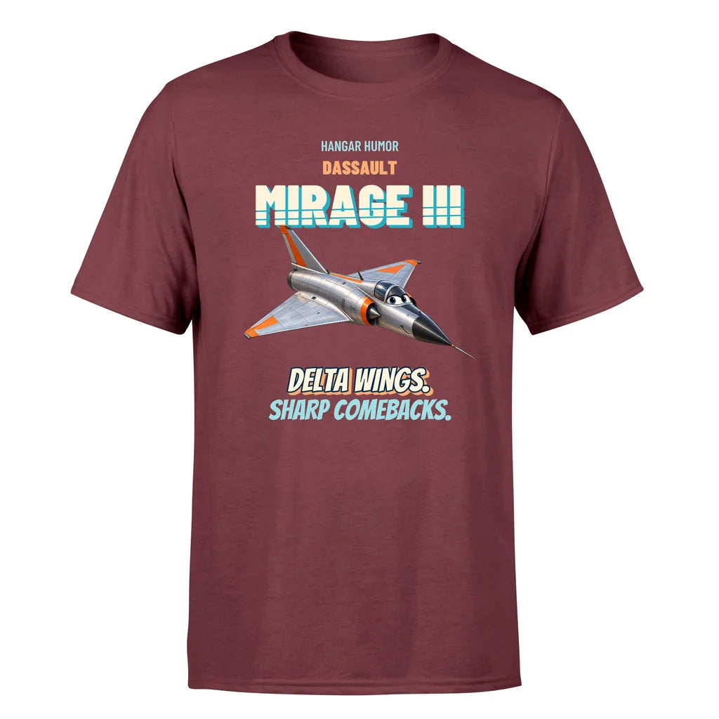 Dassault Mirage IIIC - Delta wings. Sharp comebacks. - Premium T-Shirt design on darkred premium t shirt