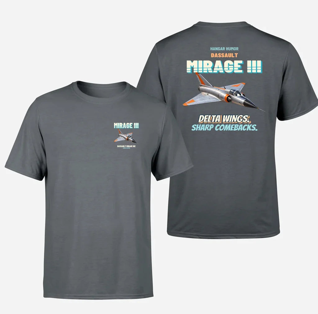Dassault Mirage IIIC - Delta wings. Sharp comebacks. - Double-Side T-Shirt design on gray double side t shirt