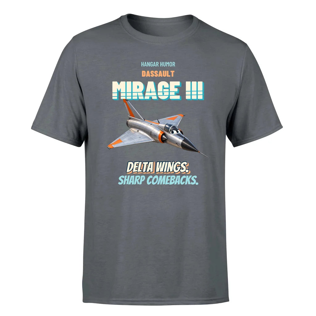Dassault Mirage IIIC - Delta wings. Sharp comebacks. - Premium T-Shirt design on gray premium t shirt