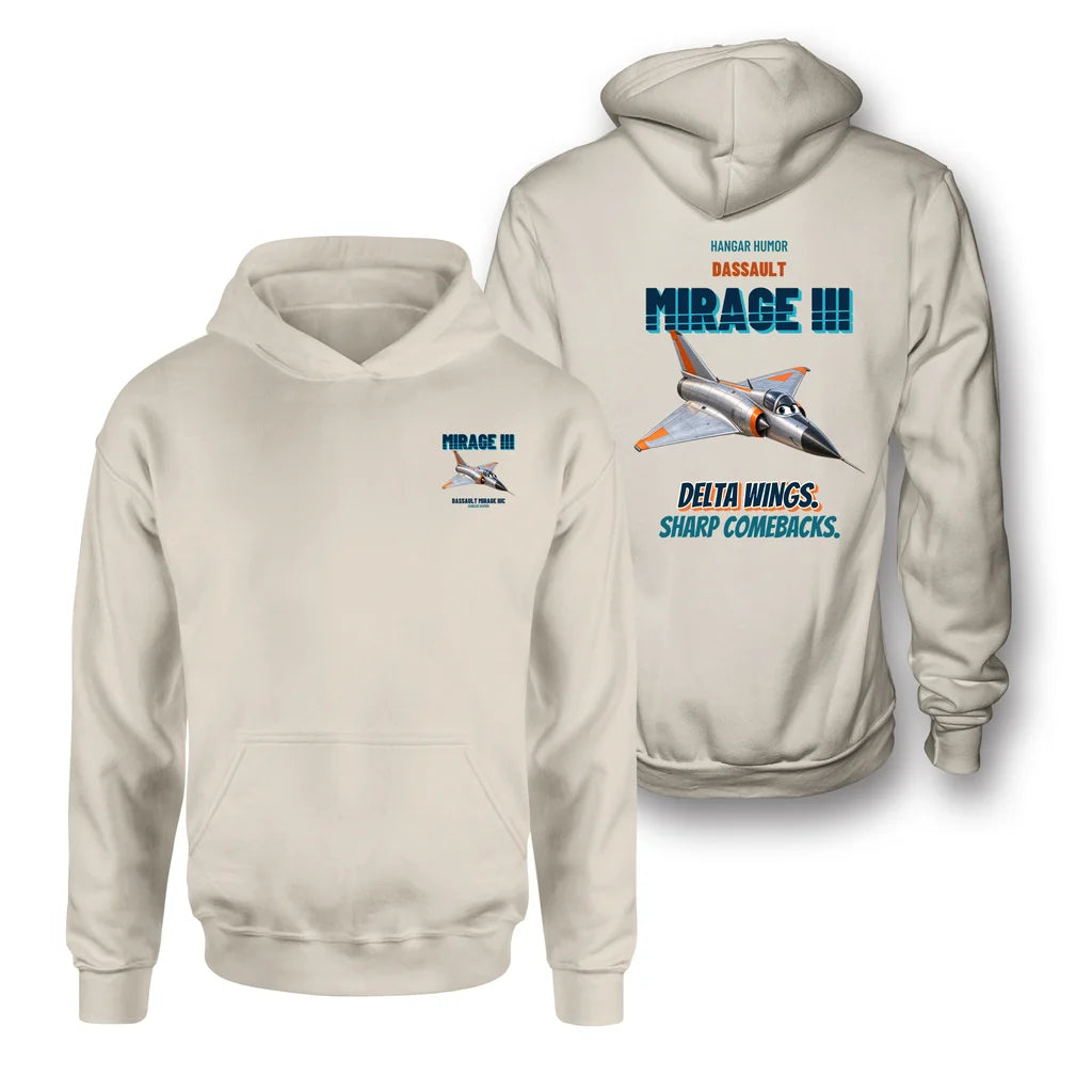 Dassault Mirage IIIC - Delta wings. Sharp comebacks. - Double-Side Hoodie design on khaki double side hoodie