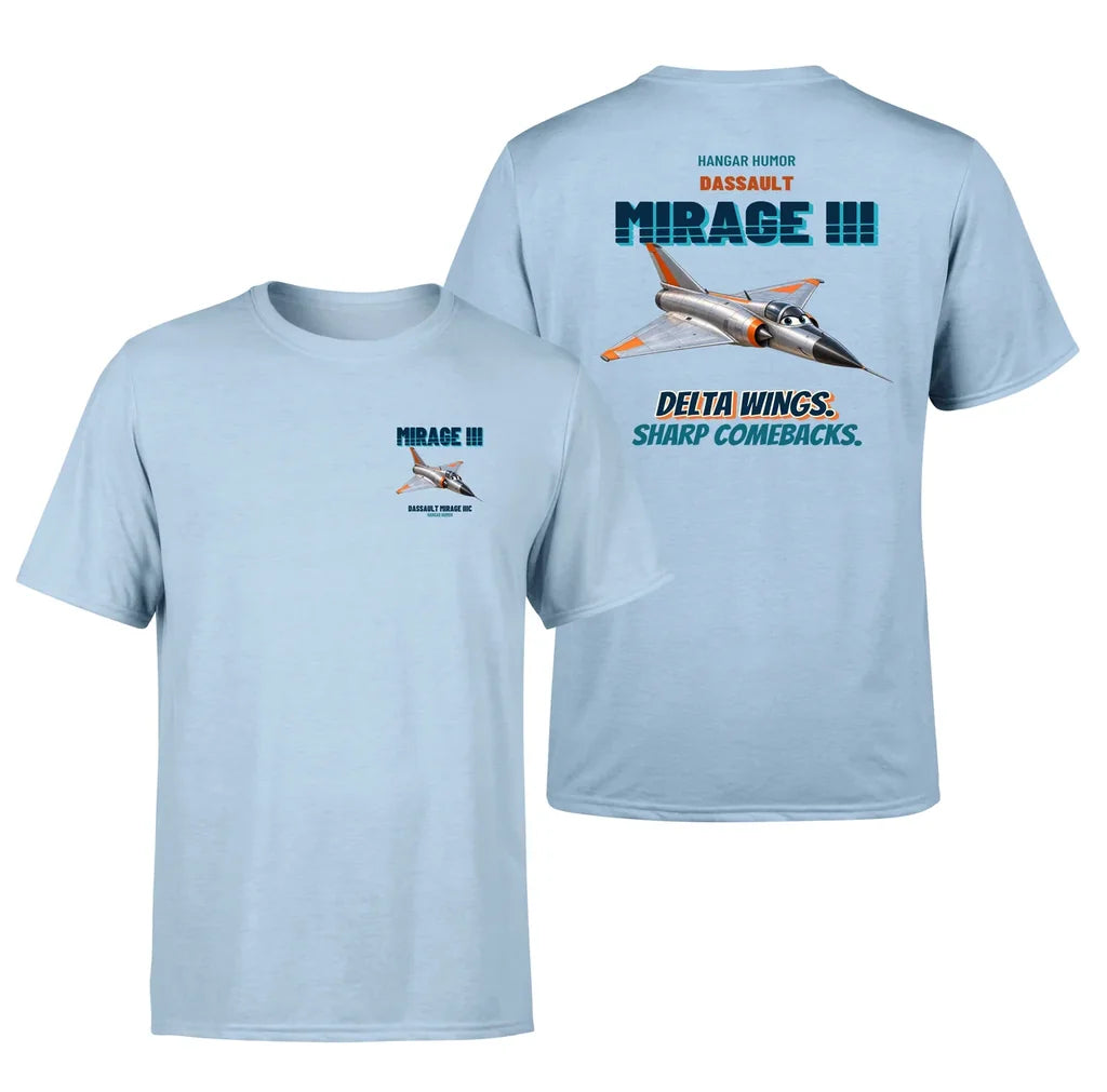 Dassault Mirage IIIC - Delta wings. Sharp comebacks. - Double-Side T-Shirt design on lightblue double side t shirt