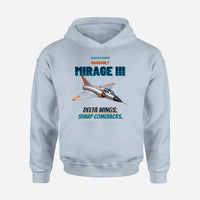 Thumbnail for Dassault Mirage IIIC - Delta wings. Sharp comebacks. design on light blue hoodie single side