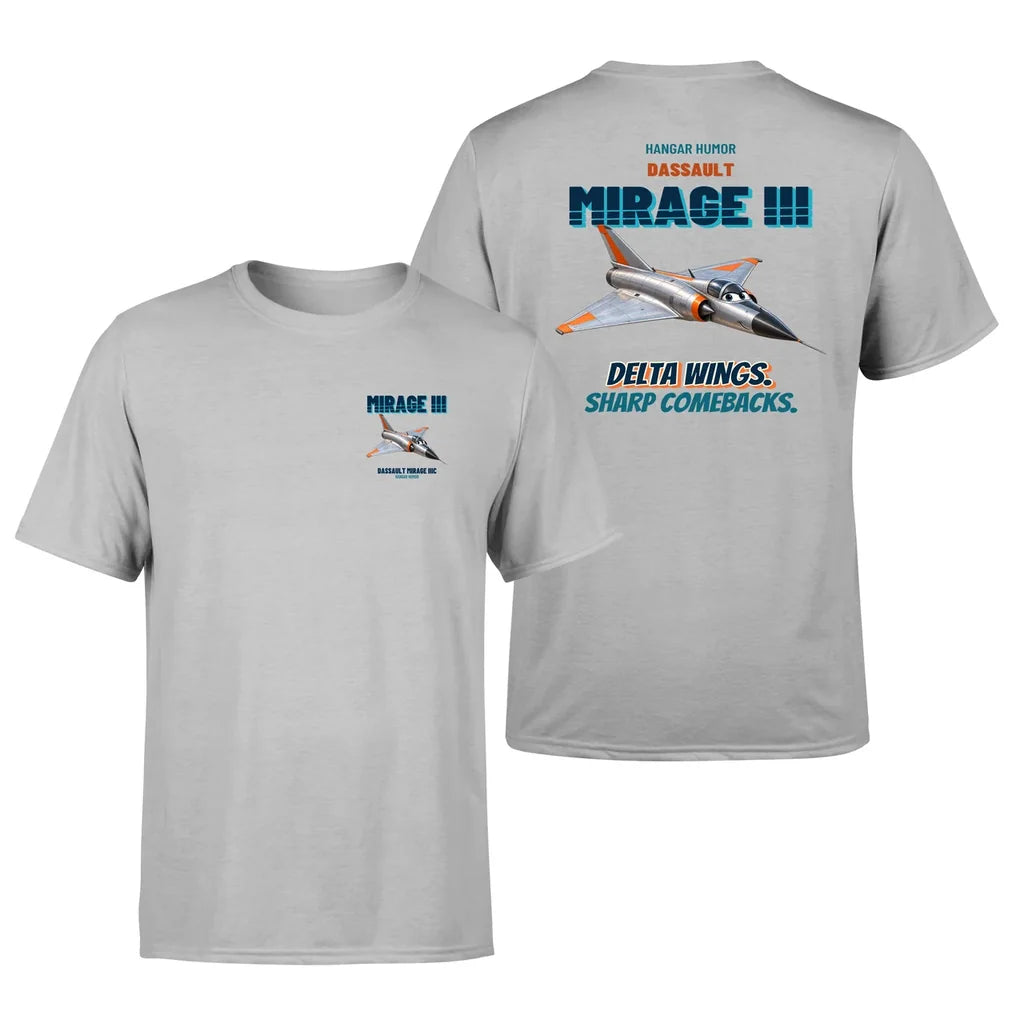 Dassault Mirage IIIC - Delta wings. Sharp comebacks. - Double-Side T-Shirt design on lightgray double side t shirt