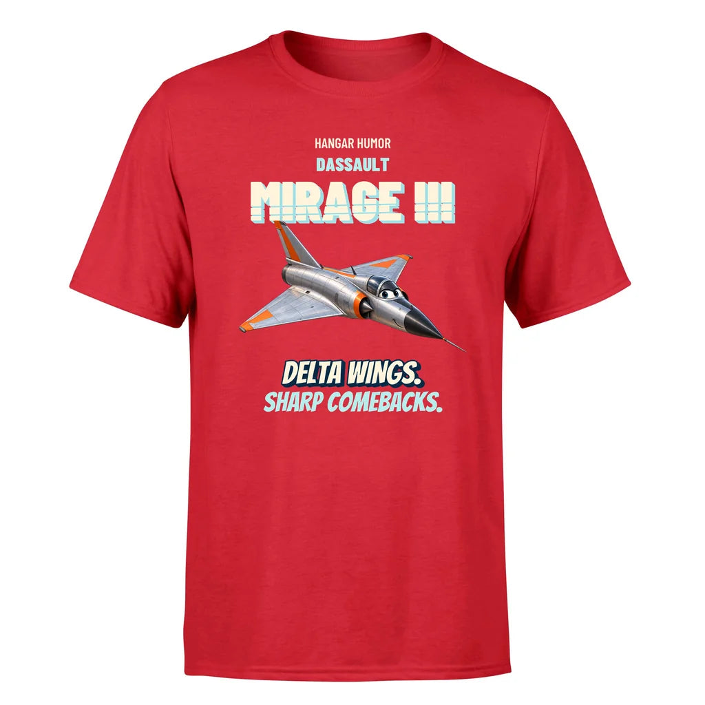Dassault Mirage IIIC - Delta wings. Sharp comebacks. - Premium T-Shirt design on red premium t shirt